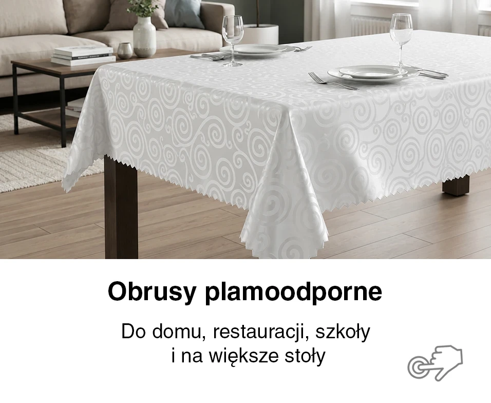 Obrusy plamoodporne-- produkty TekstyliaDomowe.pl